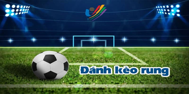 Những biến thể cá cược kèo rung kinh điển trong bóng đá